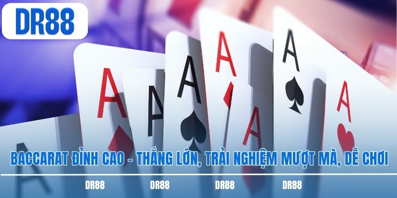 Baccarat Đỉnh Cao – Thắng Lớn, Trải Nghiệm Mượt Mà, Dễ Chơi