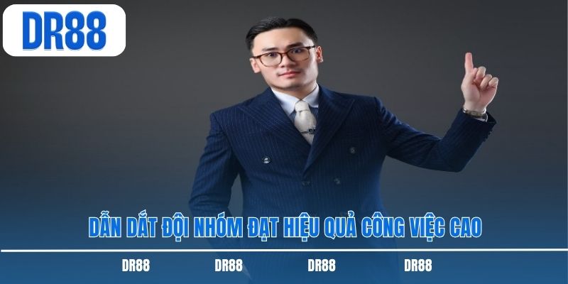 Dẫn dắt đội nhóm đạt hiệu quả công việc cao