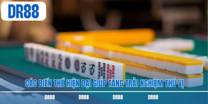 Các biến thể hiện đại giúp tăng trải nghiệm thú vị