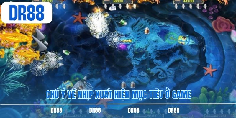 Chú ý về nhịp xuất hiện mục tiêu ở game