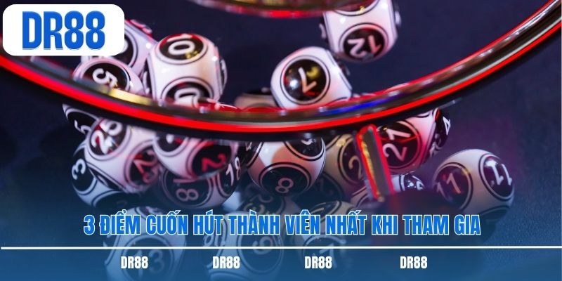 3 điểm cuốn hút thành viên nhất khi tham gia